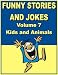 Funny stories and jokes - Volume 7 - Kids and Animals by Jack Young