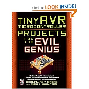 tinyAVR Microcontroller Projects for the Evil Genius - Dhananjay Gadre 