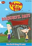 Phineas and Ferb #6: Daredevil Days