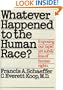 Whatever Happened to the Human Race?:  Exposing Our Rapid Yet Subtle Loss of Human Rights