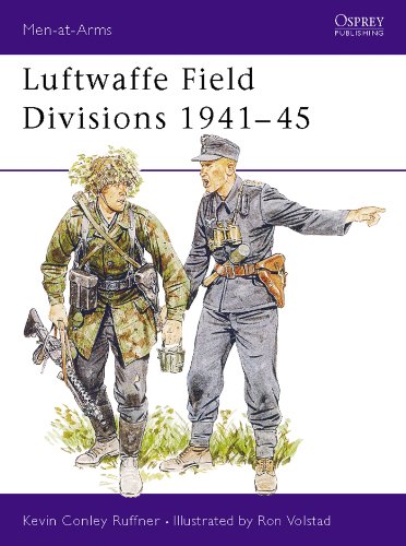 Luftwaffe Field Divisions 1941?45 (Men-at-Arms)