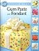 Wilton Gum Paste and Fondant Lesson Plan