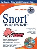 Snort IDS and IPS Toolkit (Jay Beale's Open Source Security)