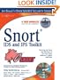 Snort IDS and IPS Toolkit (Jay Beale's Open Source Security)