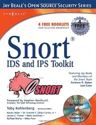 Snort IDS and IPS Toolkit (Jay Beale's Open Source Security)