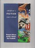 Children's fiction sourcebook : a survey of children's books for 6-13 year olds