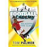 Football Academy:  Reading the Gameby Tom Palmer