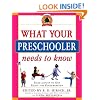 What Your Preschooler Needs to Know: Get Ready for Kindergarten (Core Knowledge)
