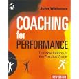Coaching For Performance: Growing People, Performance & Purpose