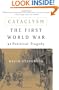 Cataclysm: The First World War as Political Tragedy