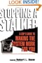 Stopping A Stalker: A Cop's Guide To Making The System Work For You