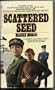 Scattered Seed