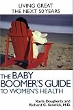 The Baby Boomer s Guide to Women s Health