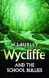 Wycliffe and the School Bullies (Wycliffe Series)