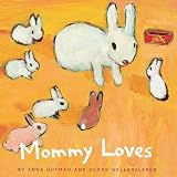 Mommy Loves: Board Book by Chronicle Books