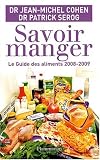 Livres de Recettes Diététiques - Savoir manger : Le guide des aliments 2008-2009