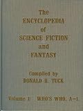 The Encyclopedia of Science Fiction and Fantasy Through 1968: A Bibliographic Survey of the Fields of Science Fiction, Fantasy, and Weird Fiction Thr