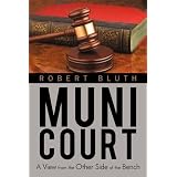 Muni Court: A View from the Other Side of the Bench
