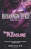 Rush of Pleasure (Primal Instinct)