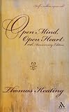 Books : Open Mind, Open Heart: The Contemplative Dimension of the Gospel