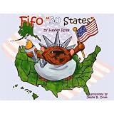 Fifo 50 States (Mom's Choice Award Recipient, 1st Place Purple Dragonfly Awards, National Indie Excellence Award Finalist) ~ Hayley Rose