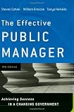 The Effective Public Manager: Achieving Success in a Changing Government (Wiley Desktop Editions)