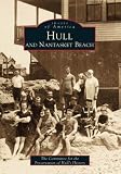 Hull & Nantasket Beach (Images of America: Massachusetts)