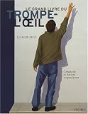 Revue Fleurus  / Le grand livre du trompe-l'oeil : Créations et décors en pas à pas