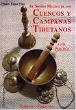 Sonido Magico de Cuencos y Campanas Tibetanas