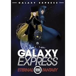 Galaxy Express 999: Eternal Fantasy