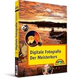 Produkt-Bild: Digitale Fotografie - Der Meisterkurs: F&uuml;r K&ouml;nner, die noch weiter wollen