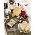 Cheese (Williams-Sonoma): The Definitive Guide to Cooking with Cheese