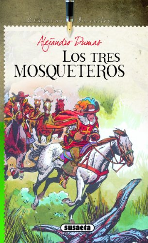 LOS TRES MOSQUETEROS (Spanish Edition)