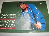 The Faldo formula : from tee to green with Nick Faldo : 150 golf lessons fronm the Daily Express