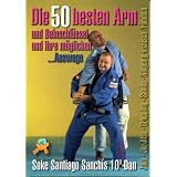 Die 50 besten Arm- und Beinschl�ssel und ihre m�glichen  Auswegevon "Santiago Sanchis"