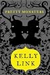 Pretty Monsters: Stories