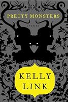 Cover of "Pretty Monsters: Stories" Cover of "Pretty Monsters: Stories"