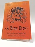 A braw brew : stories in Scots for young folk