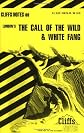 Cliffs Notes on Jack London's The Call of the Wild and White Fang