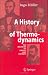 A History of Thermodynamics: The Doctrine of Energy and Entropy