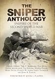 Sniper Anthology: Snipers of World War II