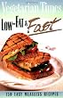 Vegetarian Times Low-Fat & Fast: 150 Easy Meatless Recipes