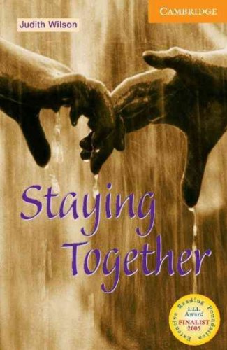 Staying Together Level 4 (Cambridge English Readers)