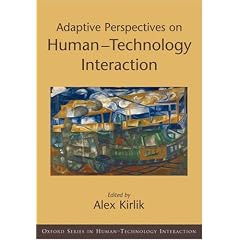 Adaptive Perspectives on Human-technology Interaction: Methods and Models for Cognitive Engineering and Human-computer Interaction (Human Technology Interaction)