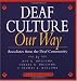 Deaf Culture Our Way: Anecdotes from the Deaf Community