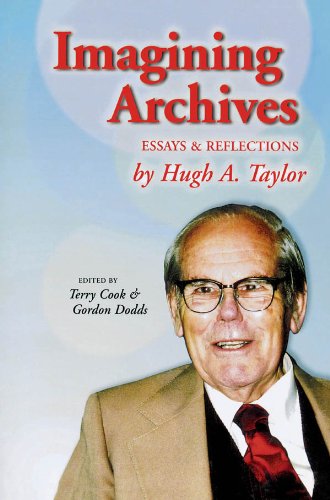 Imagining Archives: Essays and Reflections