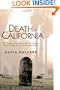 Death in California: The Bizarre, Freakish, and Just Curious Ways People Die in the Golden State