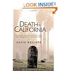 Death in California: The Bizarre, Freakish, and Just Curious Ways People Die in the Golden State