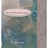 if i could mend your heart