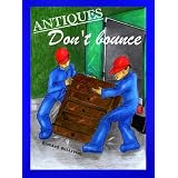 Antiques Don't Bounce